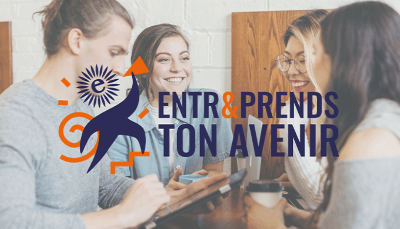 Appel à Projets ENTR&PRENDS TON AVENIR